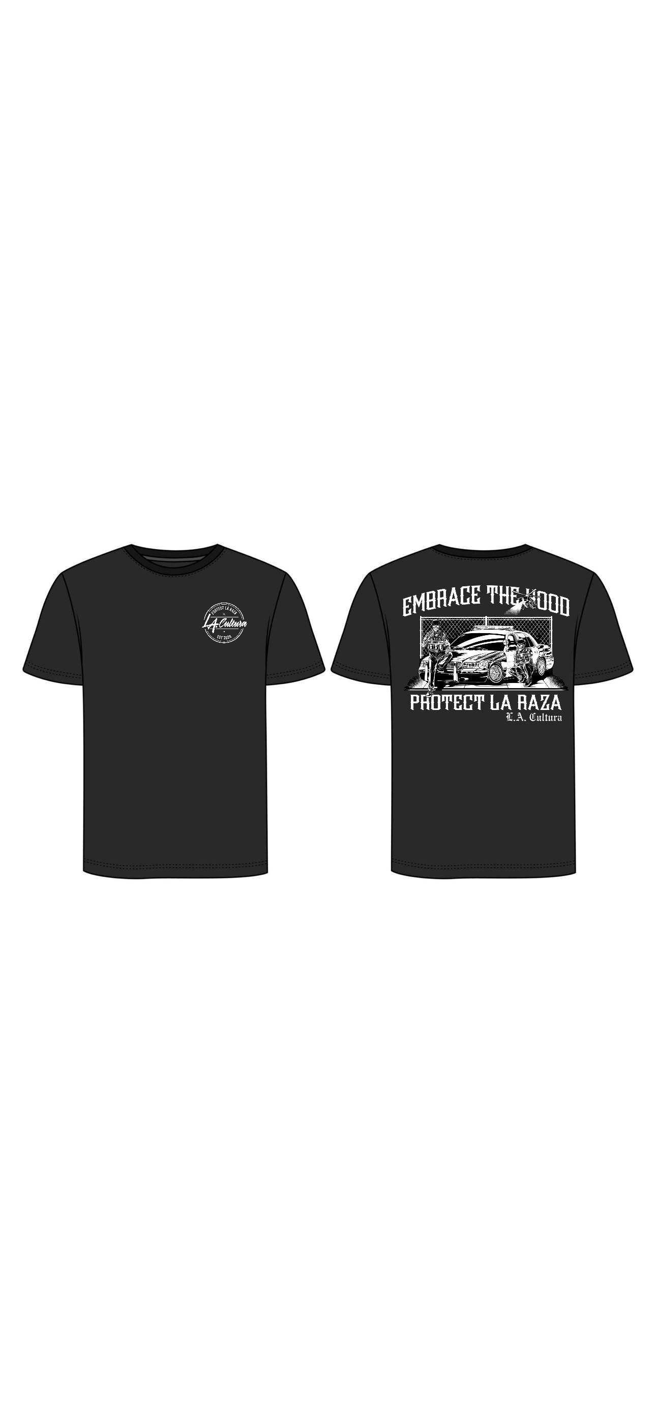 PRE-ORDER Embrace the Hood Protect La Raza T Shirt